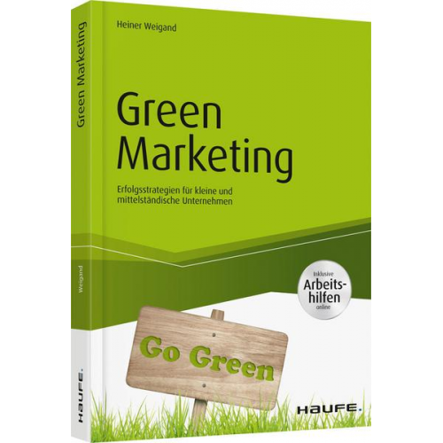 Heiner Weigand - Green Marketing - inkl. Arbeitshilfen online