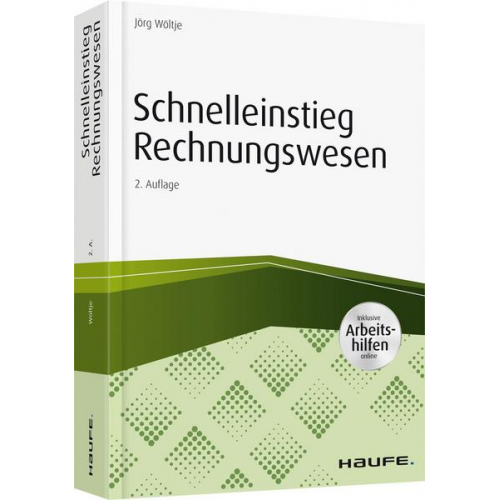 Jörg Wöltje - Schnelleinstieg Rechnungswesen - inkl. Arbeitshilfen online