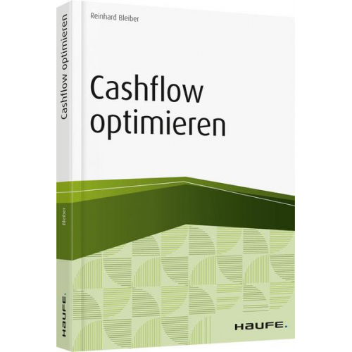 Reinhard Bleiber - Cashflow optimieren