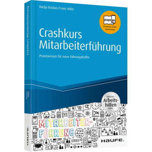 Nadja Raslan & Franz Hölzl - Crashkurs Mitarbeiterführung