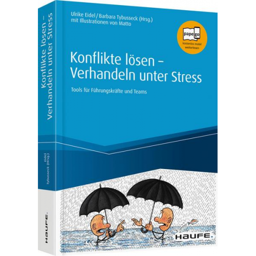 Ulrike Eidel & Barbara Tybusseck - Konflikte lösen - Verhandeln unter Stress