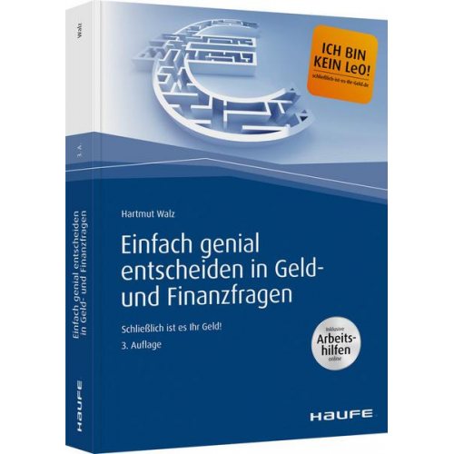 Hartmut Walz - Einfach genial entscheiden in Geld- und Finanzfragen - inkl. Arbeitshilfen online