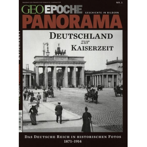 GEO Epoche PANORAMA / GEO Epoche PANORAMA 01/2013 - Deutschland zur Kaiserzeit