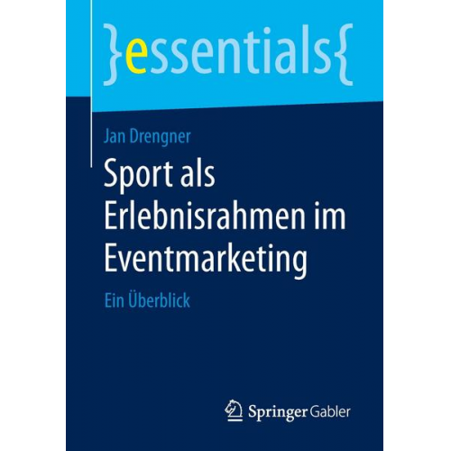 Jan Drengner - Sport als Erlebnisrahmen im Eventmarketing