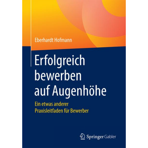 Eberhardt Hofmann - Erfolgreich bewerben auf Augenhöhe