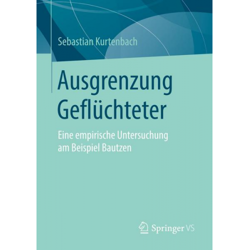 Sebastian Kurtenbach - Ausgrenzung Geflüchteter