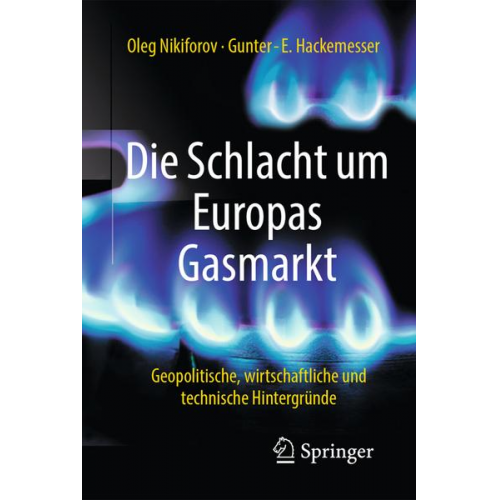 Oleg Nikiforov & Gunter-E. Hackemesser - Die Schlacht um Europas Gasmarkt