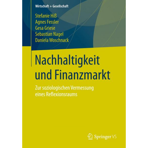 Stefanie Hiss & Agnes Fessler & Gesa Griese & Sebastian Nagel & Daniela Woschnack - Nachhaltigkeit und Finanzmarkt