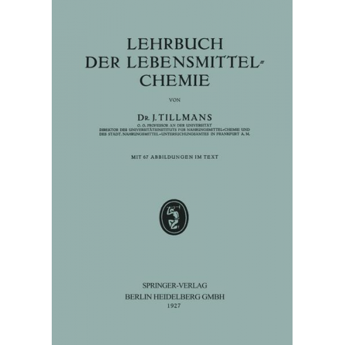 Josef Tillmans - Lehrbuch der Lebensmittel-Chemie