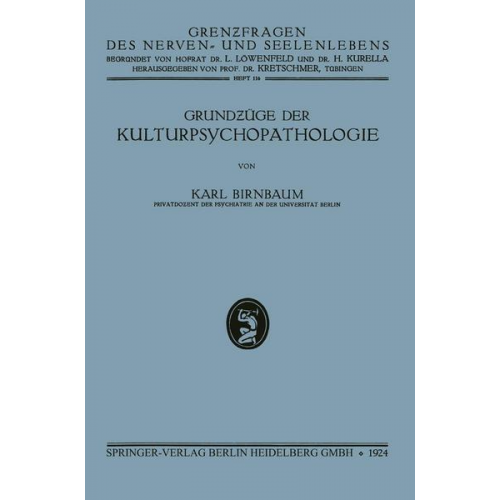 Karl Birnbaum - Grundzüge der Kulturpsychopathologie