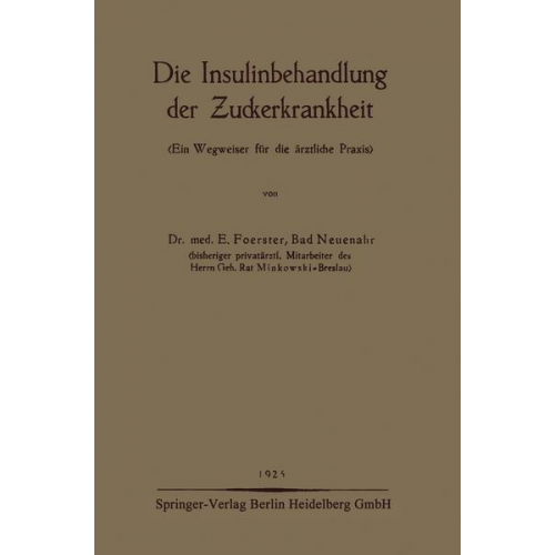 E. Foerster - Die Insulinbehandlung der Zuckerkrankheit