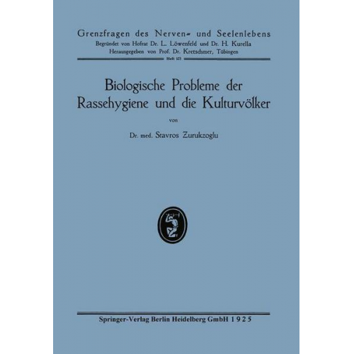 Stavros Zurukzoglu - Biologische Probleme der Rassehygiene und die Kulturvölker