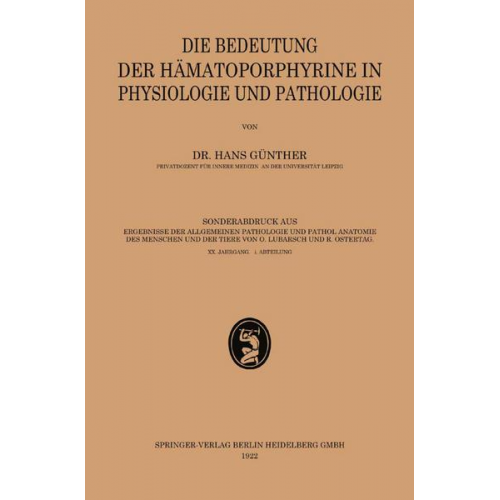 Hans Günther - Die Bedeutung der Hämatoporphyrine in Physiologie und Pathologie