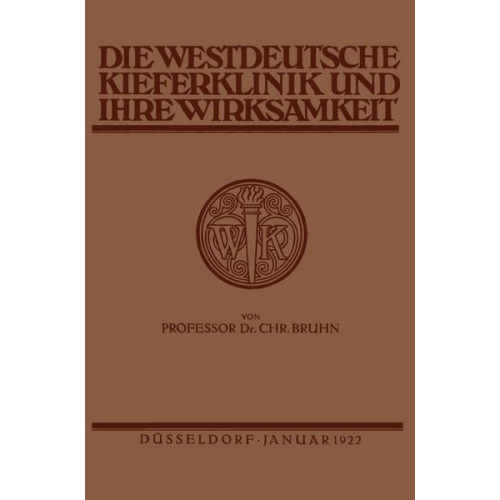 Christian Bruhn - Die Westdeutsche Kiefer-Klinik in Düsseldorf und ihre Wirksamkeit