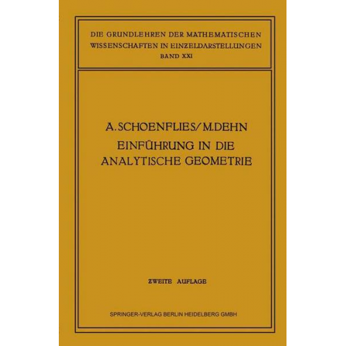 Arthur Moritz Schönflies & Max Dehn - Einführung in die Analytische Geometrie der Ebene und des Raumes