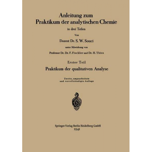 Siegfried Walter Souci & S. Walter Souci & Heinrich Thies - Anleitung zum Praktikum der analytischen Chemie in drei Teilen