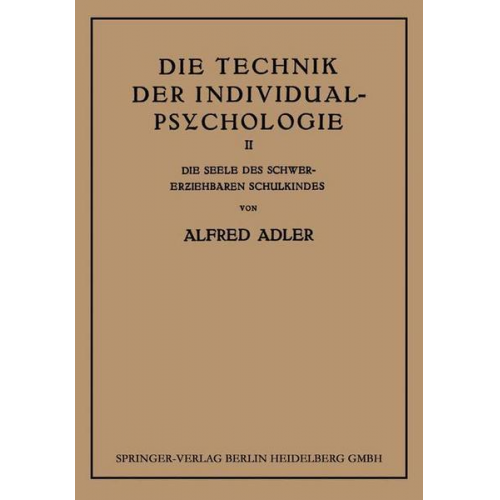 Alfred Adler - Die Technik der Individual-Psychologie