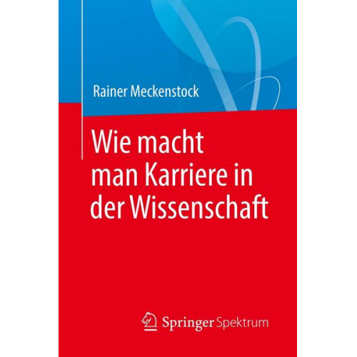 Rainer Meckenstock - Wie macht man Karriere in der Wissenschaft