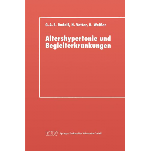 Gerhard A. E. Rudolf - Altershypertonie und Begleiterkrankungen