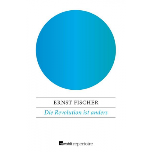 Ernst Fischer - Die Revolution ist anders