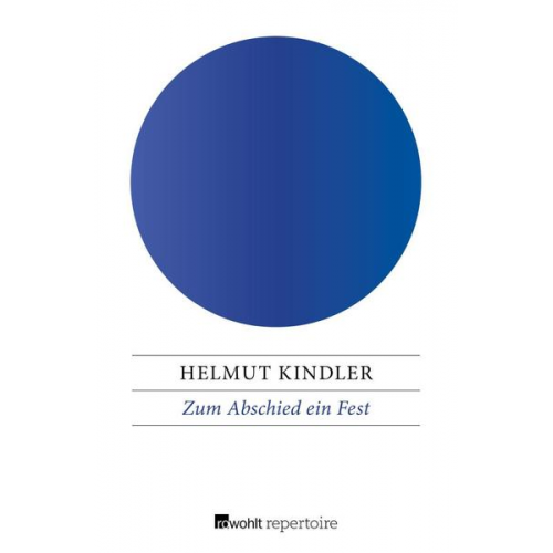 Helmut Kindler - Zum Abschied ein Fest