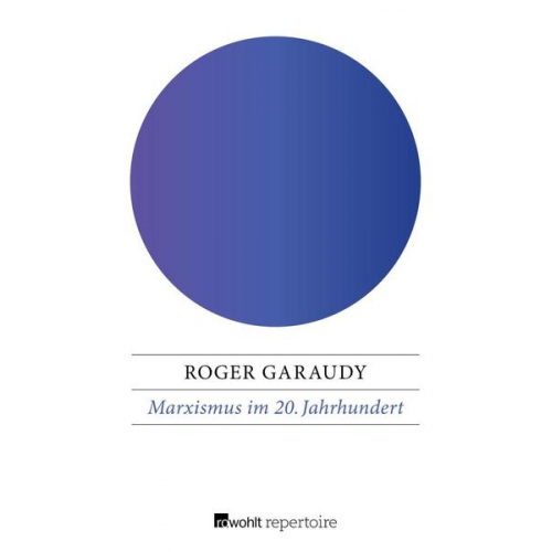 Roger Garaudy - Marxismus im 20. Jahrhundert