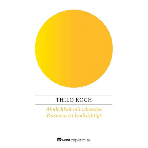 Thilo Koch - Ähnlichkeit mit lebenden Personen ist beabsichtigt