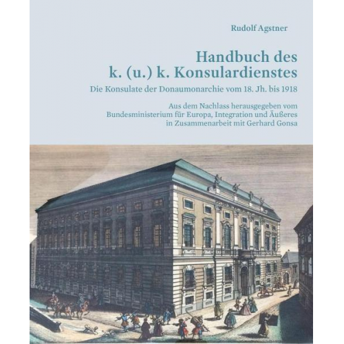 Rudolf Agstner - Handbuch des k. (u.) k. Konsulardienstes