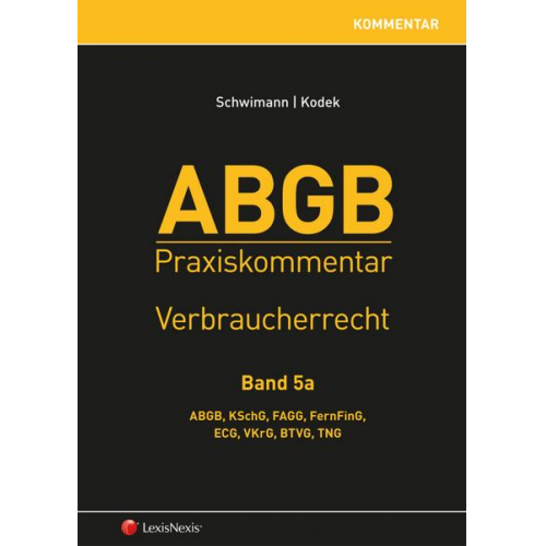 Peter Apathy & Georg E. Kodek & Martin Binder & Meinhard Ciresa & Christian Prader - ABGB Praxiskommentar / ABGB Praxiskommentar - Band 5a