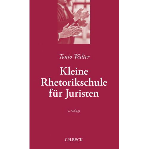 Tonio Walter - Kleine Rhetorikschule für Juristen