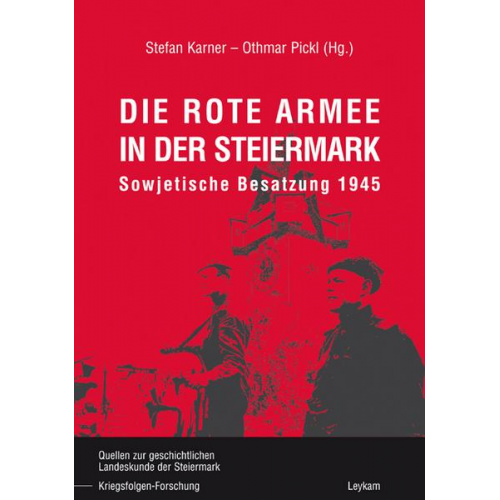 Stefan Karner - Die Rote Armee in der Steiermark