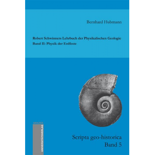 Bernhard Hubmann - Robert Schwinners Lehrbuch der Physikalischen Geologie. Band II: Physik der Erdfeste