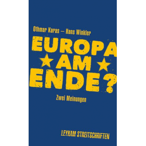 Othmar Karas & Hans Winkler - Europa am Ende? Zwei Meinungen