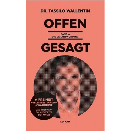 Tassilo Wallentin - Offen gesagt Band 4 - Die Verantwortung