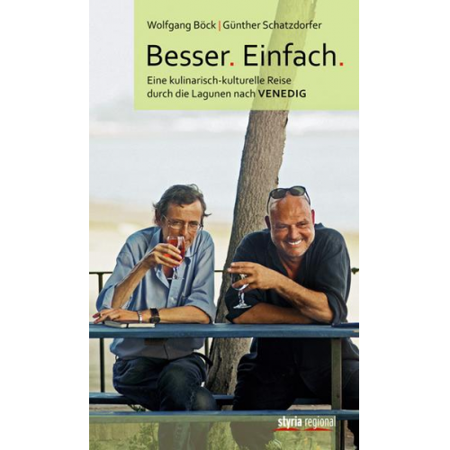 Günther Schatzdorfer & Wolfgang Böck - Besser. Einfach.