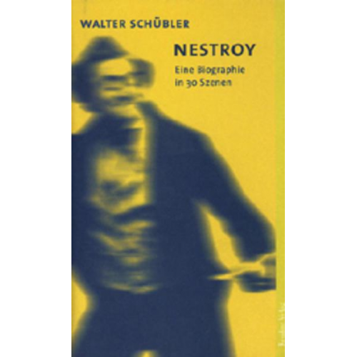 Walter Schübler - Nestroy