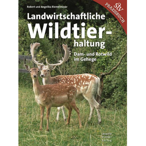 Robert Riemelmoser & Angelika Riemelmoser - Landwirtschaftliche Wildtierhaltung