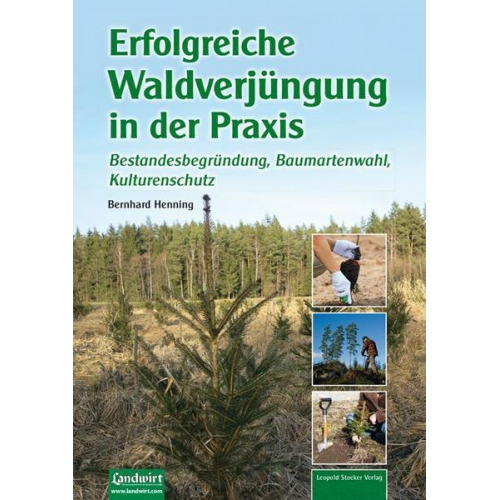 Bernhard Henning - Erfolgreiche Waldverjüngung