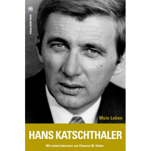 Hans Katschthaler - Hans Katschthaler - Mein Leben