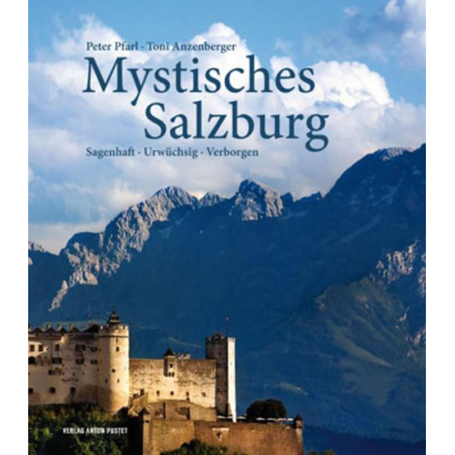 Peter Pfarl & Toni Anzenberger - Mystisches Salzburg