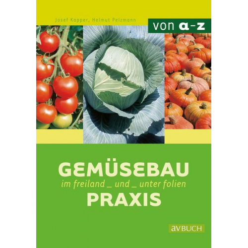 Helmut Pelzmann - Gemüsebaupraxis