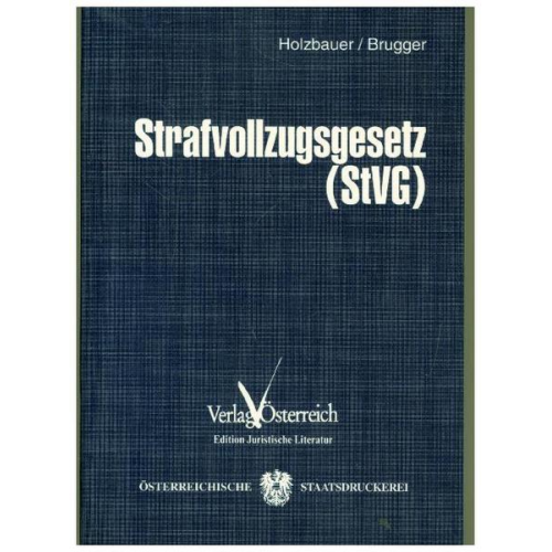 Albert Holzbauer & Sepp Brugger - Strafvollzugsgesetz (StVG)