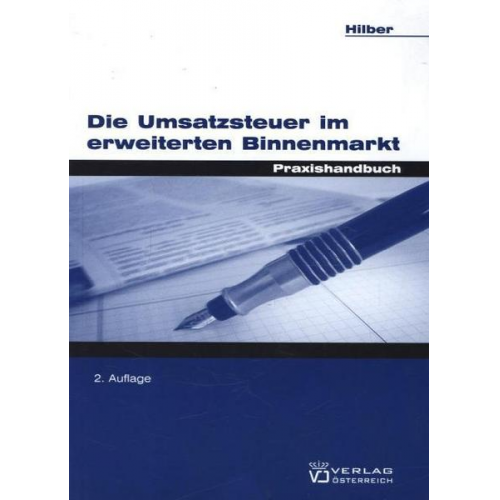 Klaus Hilber - Die Umsatzsteuer im erweiterten Binnenmarkt