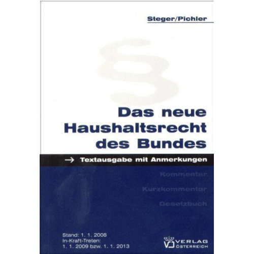 Gerhard Steger & Alfred Pichler - Das neue Haushaltsrecht des Bundes