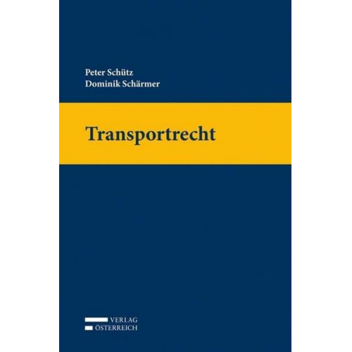 Peter Schütz & Dominik Schärmer - Transportrecht