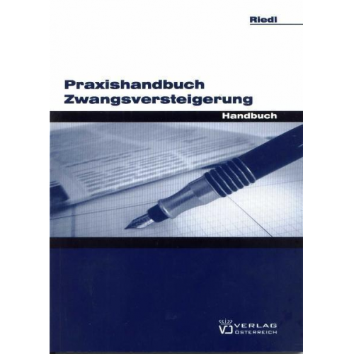 Markus Riedl - Praxishandbuch Zwangsversteigerung