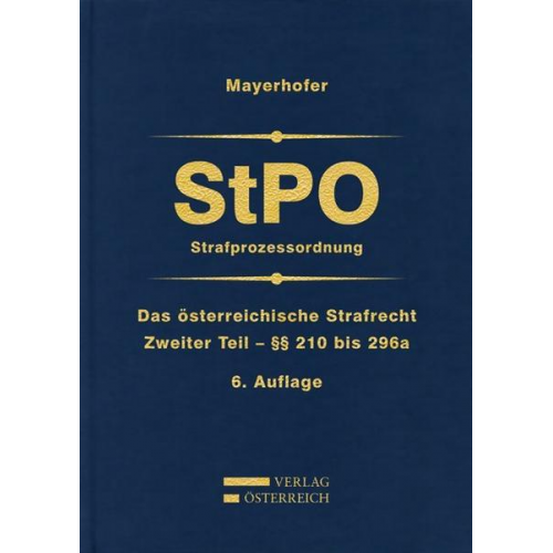 Christoph Mayerhofer - Strafprozessordnung §§ 210 bis 296a