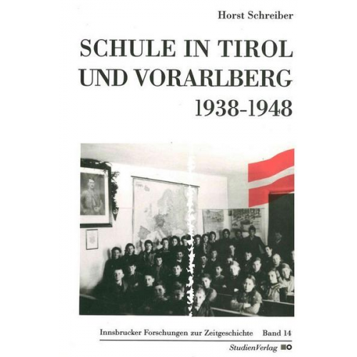 Horst Schreiber - Schule in Tirol und Vorarlberg 1938-1948