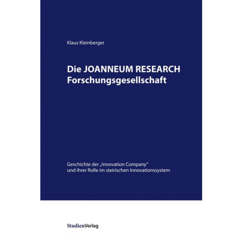 Klaus Kleinberger - Die JOANNEUM RESEARCH Forschungsgesellschaft