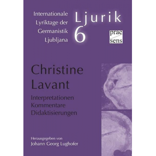 Christine Lavant. Interpretationen – Kommentare – Didaktisierungen